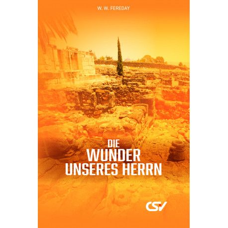 Die Wunder unseres Herrn (Buchbesprechung)